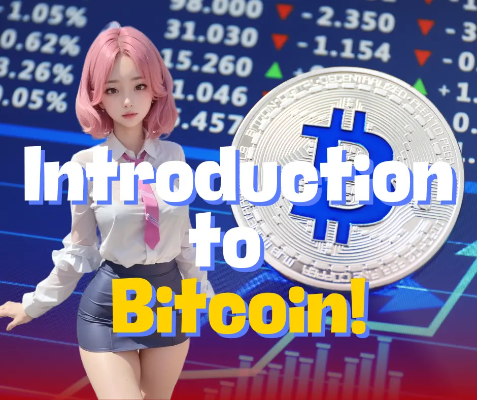 Introduction to Bitcoin!