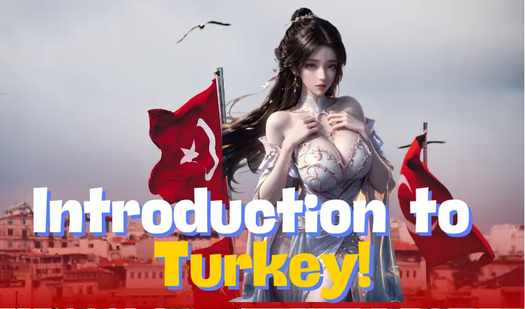 Introduction to Turkey!