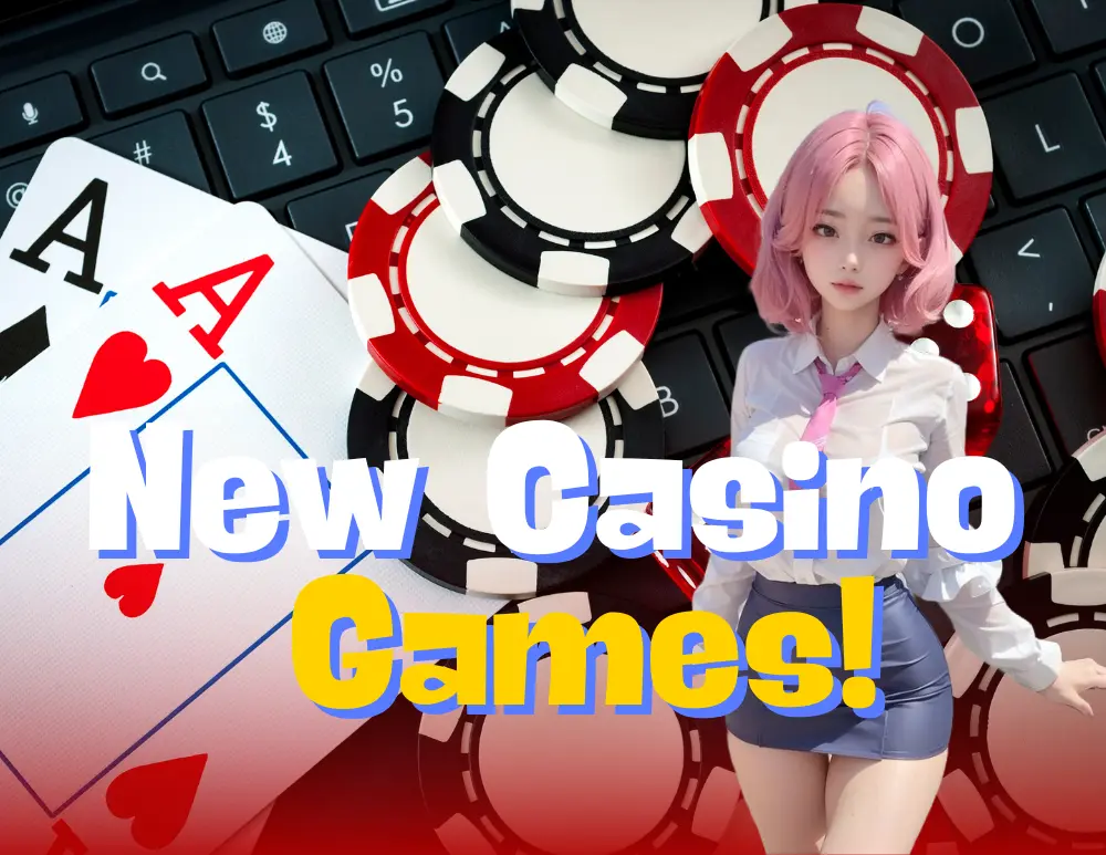 New Casino Games!