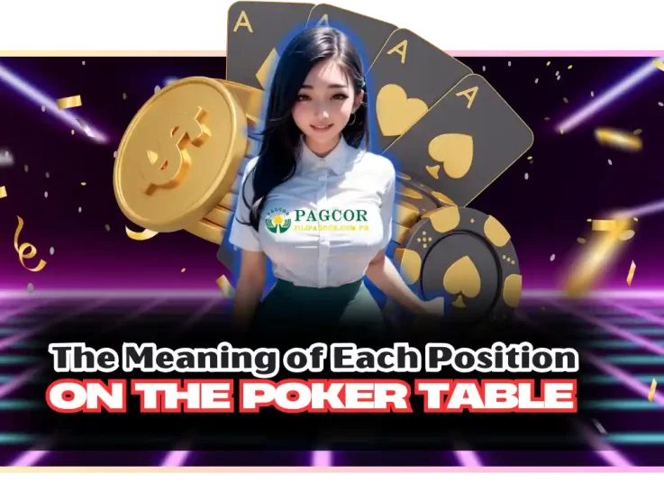 The Meaning of Each Position on the Poker Table